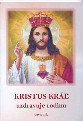 Kristus Kráľ uzdravuje rodinu