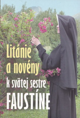 Litánie a novény k svätej sestre Faustíne 
