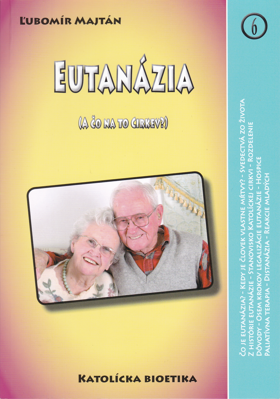 Eutanázia A čo na to Cirkev? 