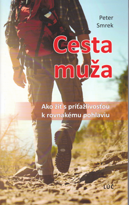 Cesta muža / Ako žiť s príťažlivosťou k rovnakému pohlaviu/