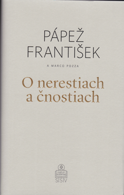 Pápež František: O nerestiach a čnostiach