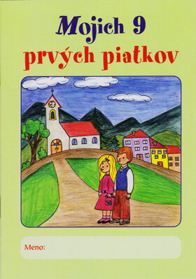 Mojich 9 prvých piatkov