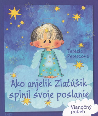 Ako anjelik zlatúšik splnil svoje poslanie  
