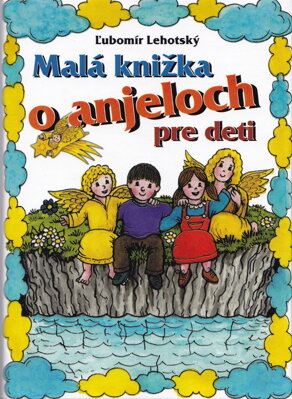 Malá knižka o anjeloch pre deti 