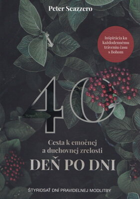 Cesta k emočnej a duchovnej zrelosti deň po dni  