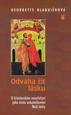 Odvaha žít lásku 