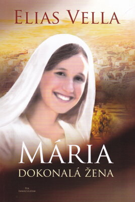 Mária dokonalá žena 