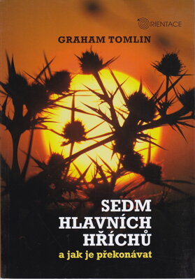 Sedm hlavních hříchů a jak je překonávat 
