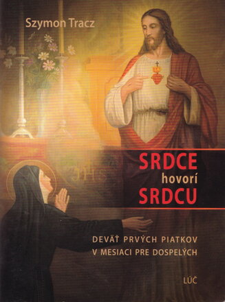 Srdce hovorí srdcu 