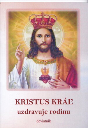 Kristus Kráľ uzdravuje rodinu