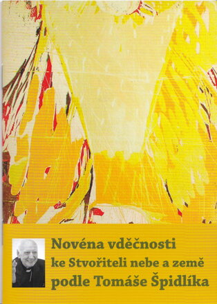 Novéna vděčnosti ke Stvořiteli nebe a země podle Tomáše Špidlíka