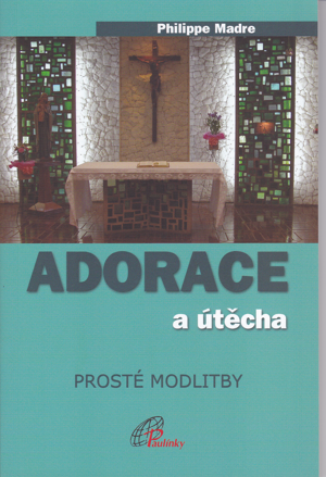Adorace a útěcha 