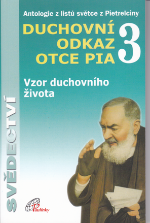 Duchovní odkaz otce Pia 3