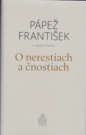 Pápež František: O nerestiach a čnostiach