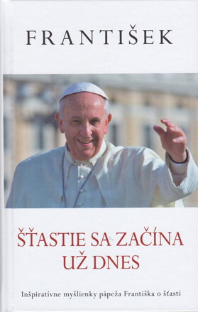 Šťastie sa začína už dnes 