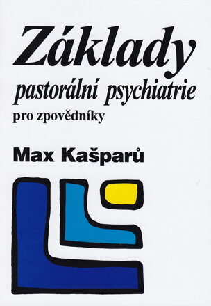 Základy pastorální psychiatrie pro zpovědníky 
