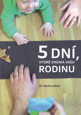 5 dní, ktoré zmenia vašu rodinu 
