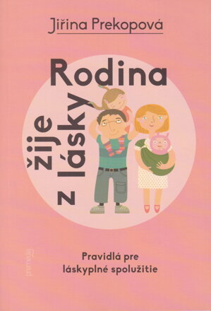 Rodina žije z lásky