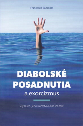Diabolské posadnutia a exorcizmus  