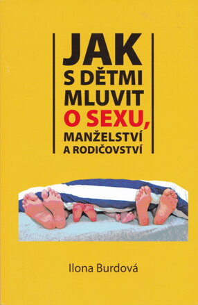 Jak s dětmi mluvit o sexu, manželství a rodičovství 