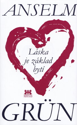 Láska je základ bytí  