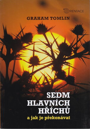 Sedm hlavních hříchů a jak je překonávat 