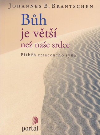 Bůh je větší než naše srdce 