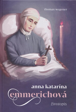 Anna Katarína Emmerichová – Životopis  