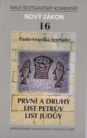Malý Stuttgartský komentář - Nový Zákon 16 - První a druhý list Petrův, List Judův