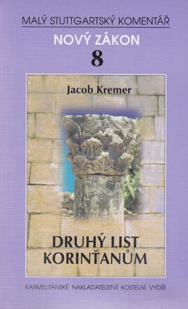 Malý Stuttgartský komentář - Nový Zákon 8 - Druhý list Korinťanům