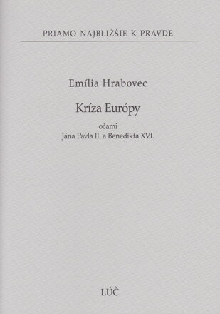 Kríza Európy očami Jána Pavla II. a Benedikta XVI. 