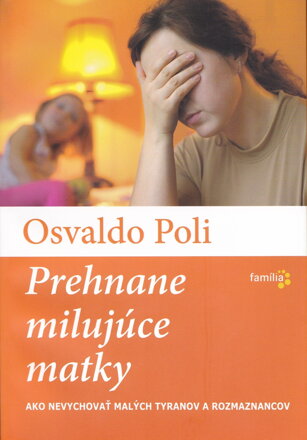 Prehnane milujúce matky   