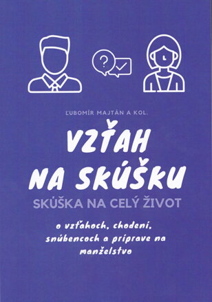 Vzťah na skúšku – Skúška na celý život  