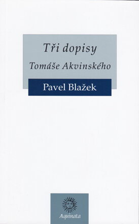 Tři dopisy Tomáše Akvinského 