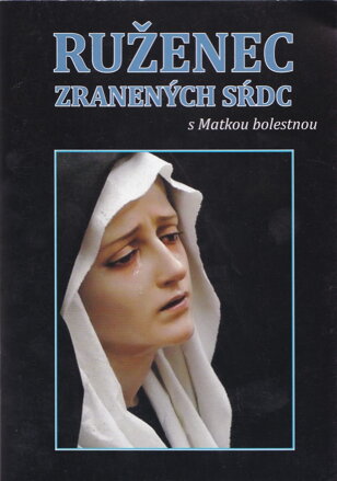 Ruženec zranených sŕdc s Matkou bolestnou