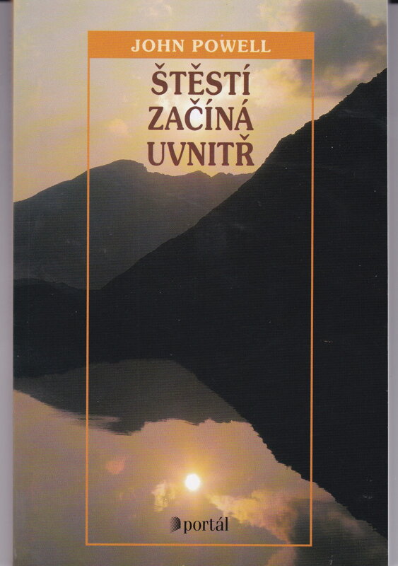ŠTĚSTÍ ZAČÍNA UVNITŘ ŠTĚSTÍ ZAČÍNA UVNITŘ