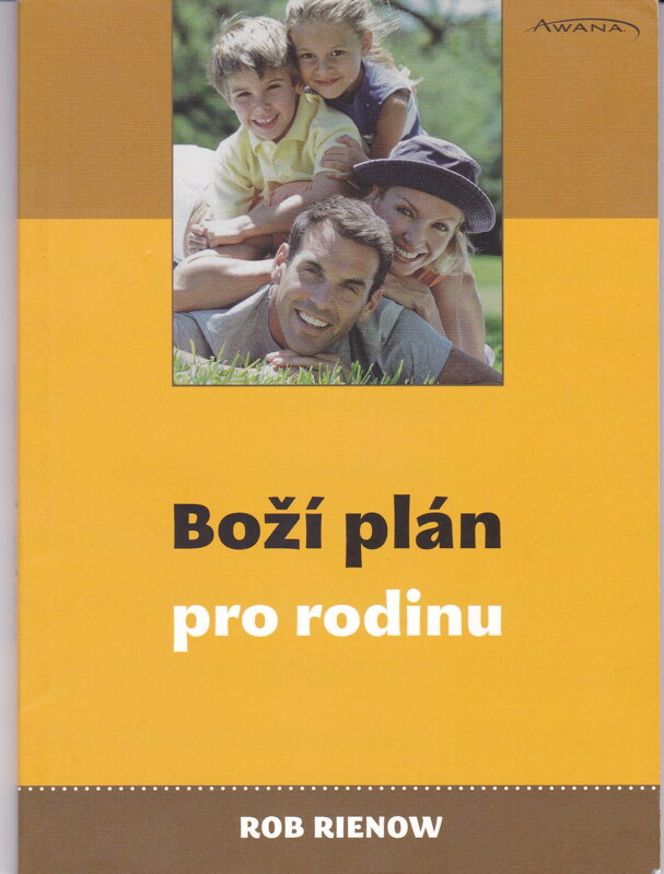 BOŽÍ PLÁN PRO RODINU BOŽÍ PLÁN PRO RODINU