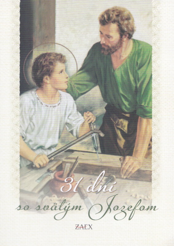 31 dní so svätým Jozefom 31 dní so svätým Jozefom
