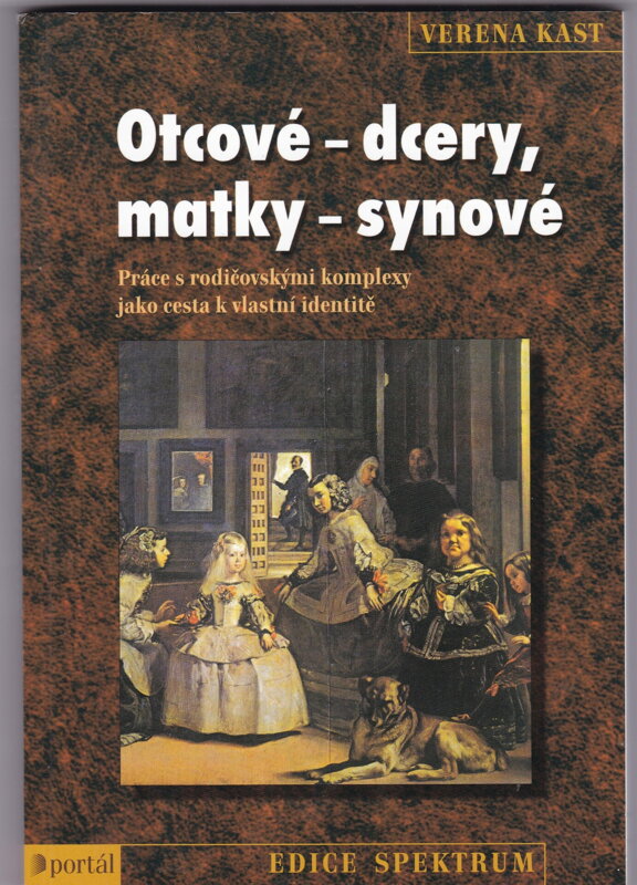 OTCOVÉ-DCERY, MATKY - SYNOVÉ OTCOVÉ-DCERY, MATKY - SYNOVÉ