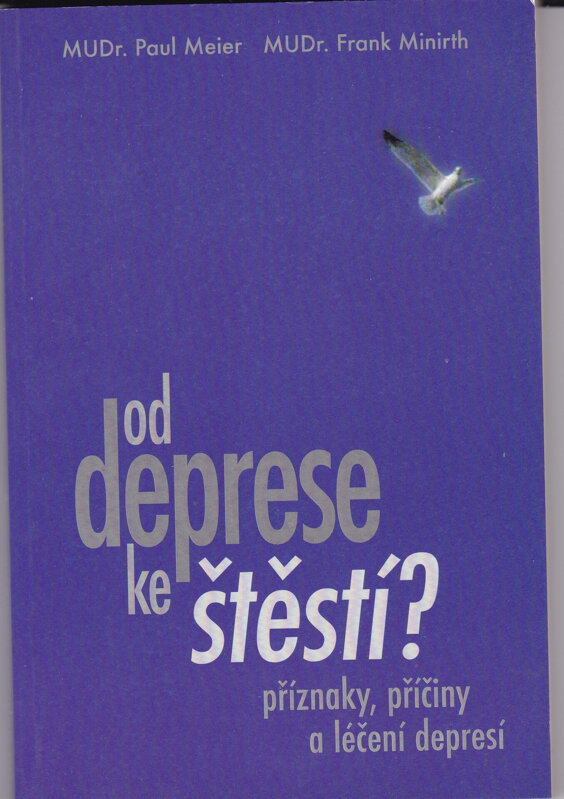 OD DEPRESE KE ŠTĚSTÍ OD DEPRESE KE ŠTĚSTÍ