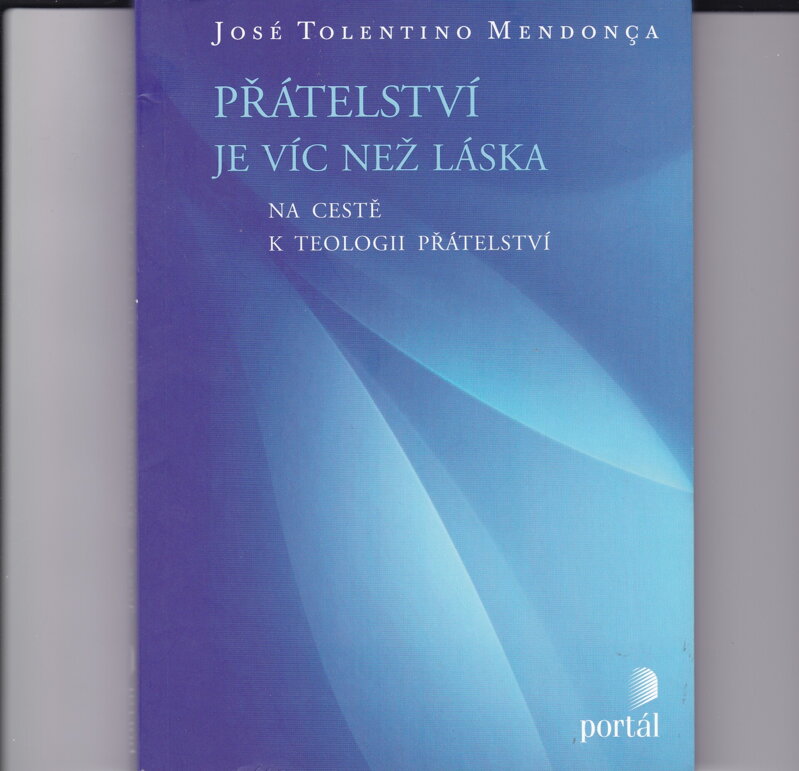 PŘÁTELSTVÍ JE VÍC NEŽ LÁSKA PŘÁTELSTVÍ JE VÍC NEŽ LÁSKA