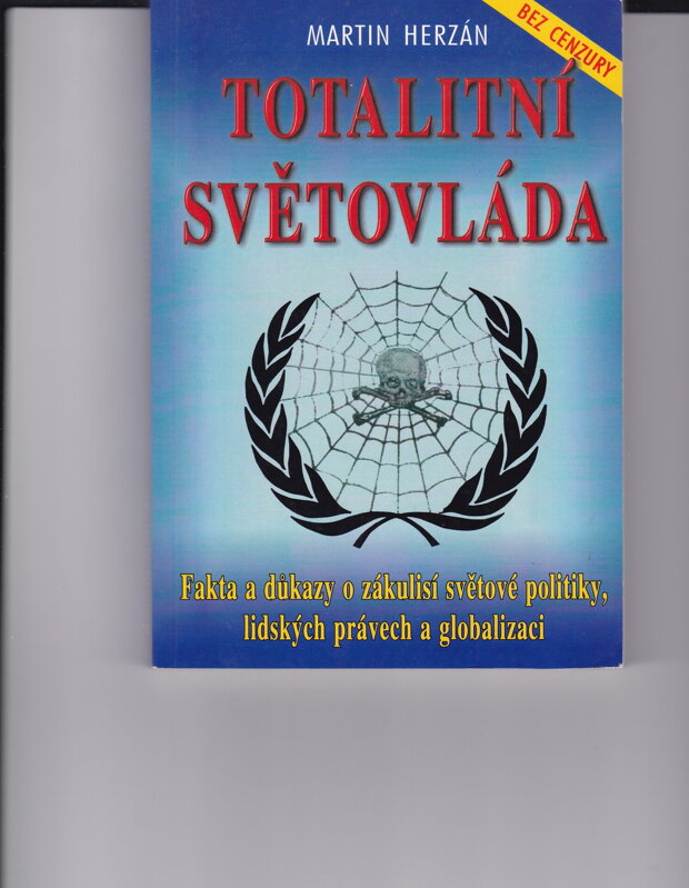 TOTALITNÍ SVĚTOVLÁDA TOTALITNÍ SVĚTOVLÁDA