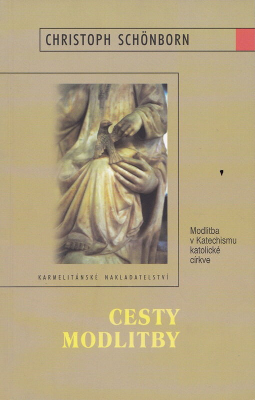 Cesty modlitby Cesty modlitby