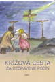 Krížová cesta za uzdravenie rodín
