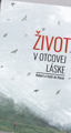 Život v otcovej láske