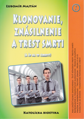 Klonovanie, znásilnenie a trest smrti 