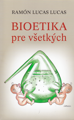Bioetika pre všetkých 