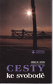 Cesty ke svobodě 