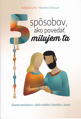 5 spôsobov, ako povedať milujem ťa / Šťastné manželstvo v škole svätého Františka z Assisi /