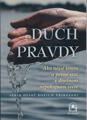 Duch pravdy / Ako nájsť istotu a pevne stáť v dnešnom nepokojnom svete /